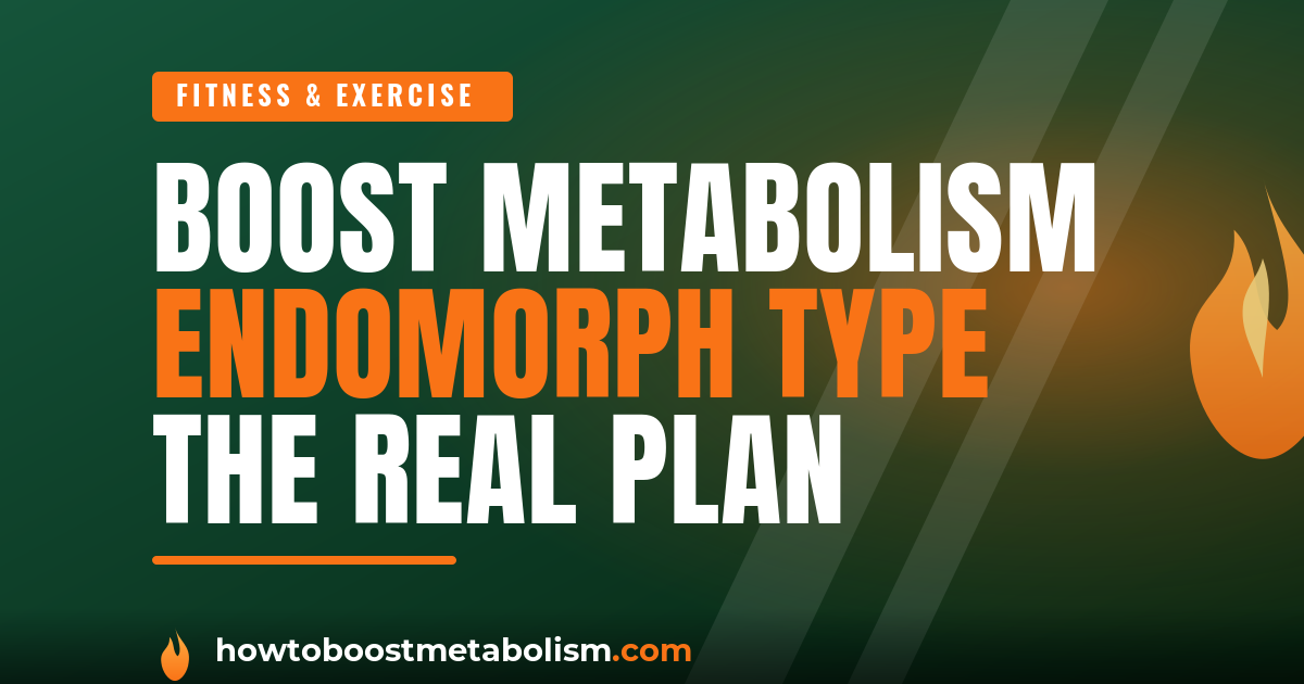 boost metabolism endomorph - person strength training