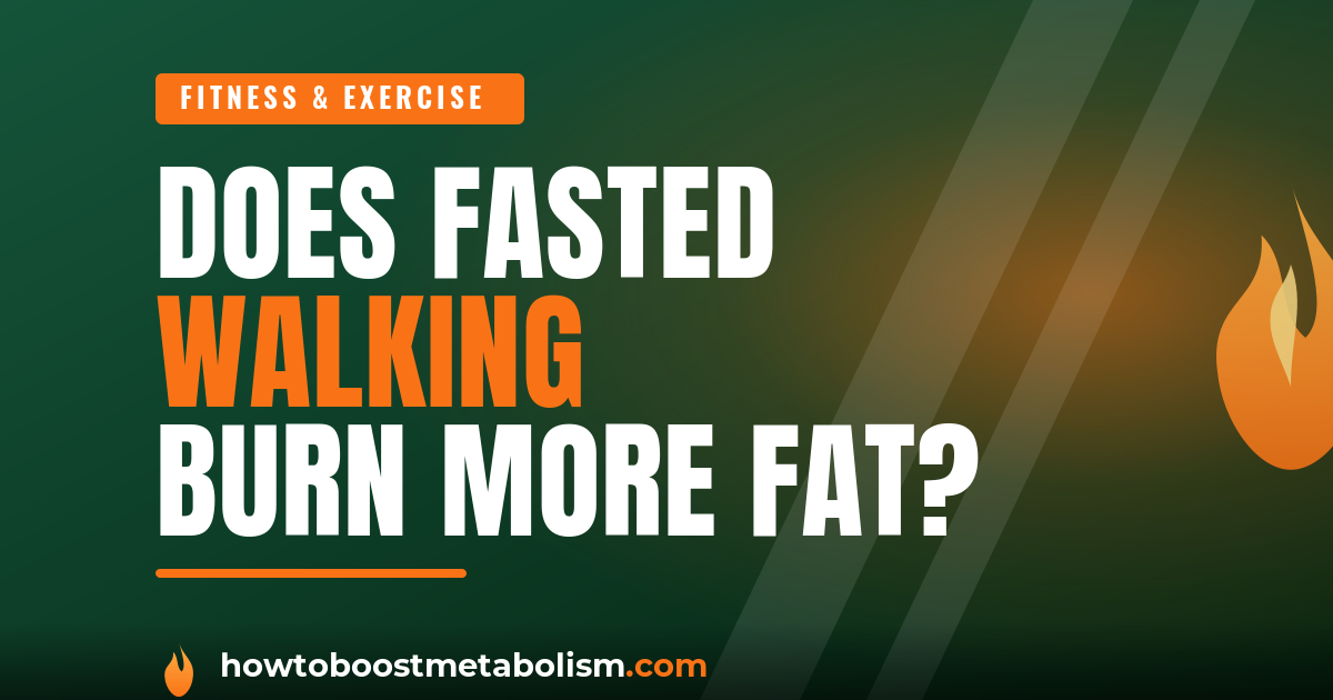 Fasted walking — walking on an empty stomach to burn fat, cover graphic