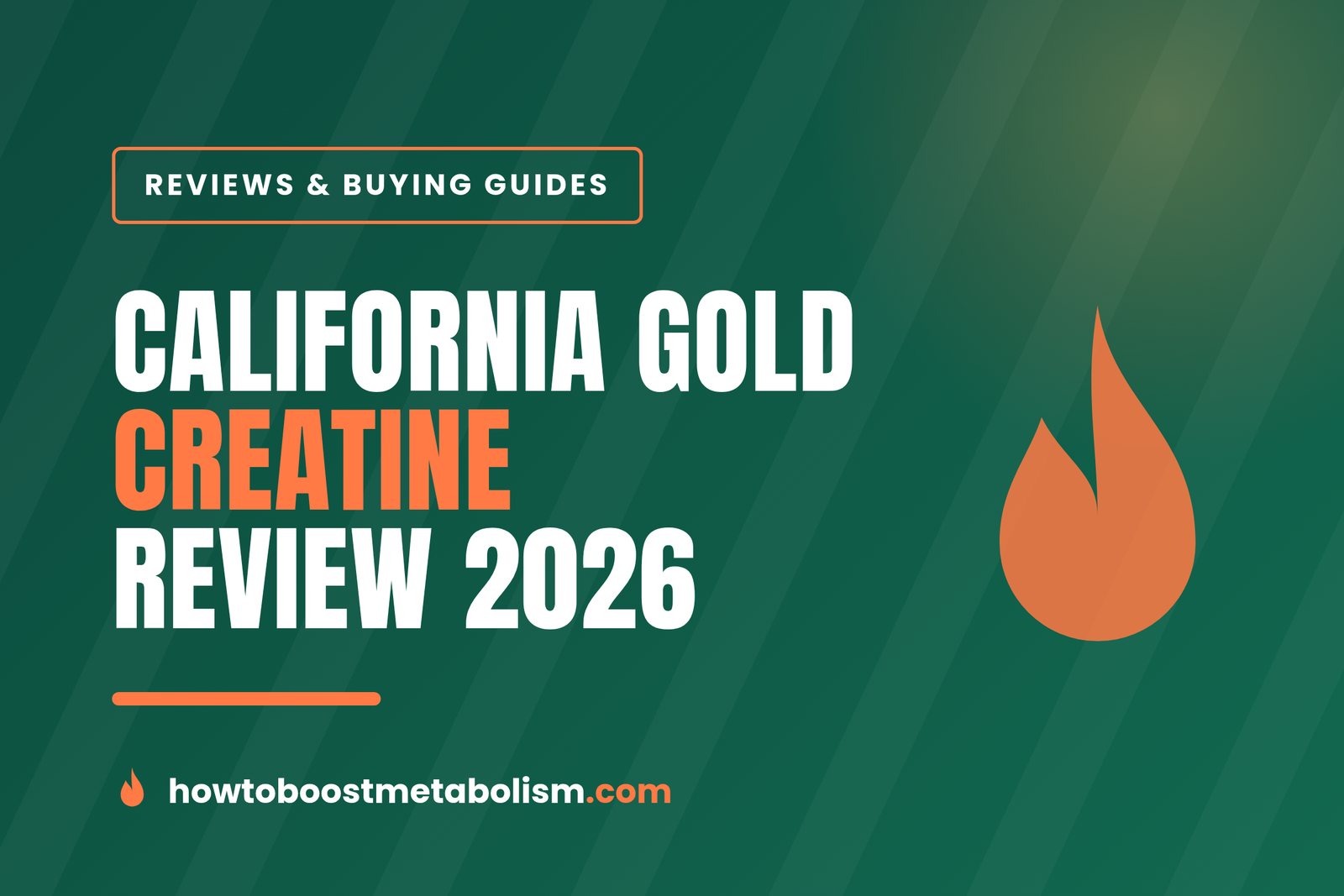 California Gold creatine review 2026 — pure creatine monohydrate cover graphic