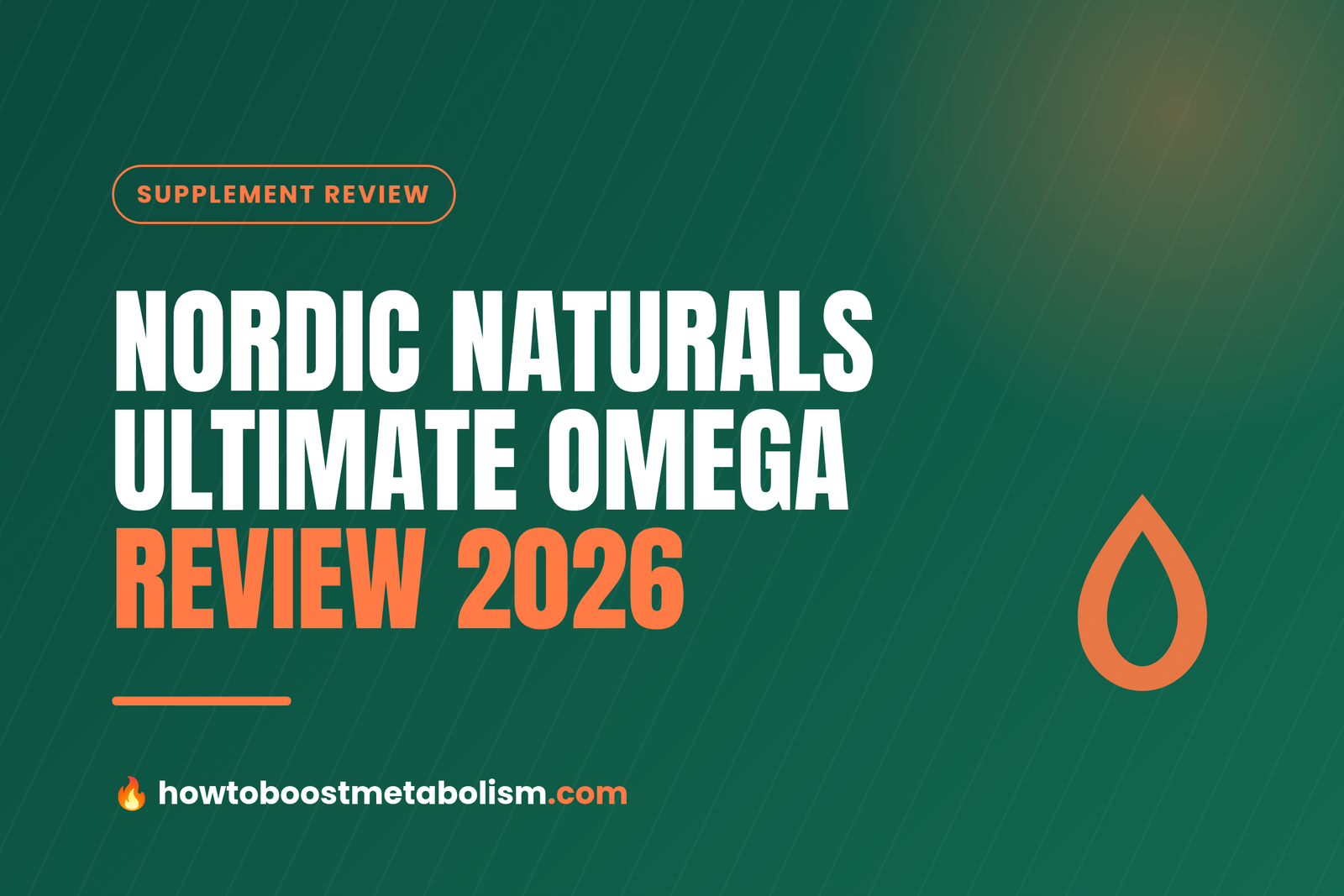 Nordic Naturals Ultimate Omega fish oil review 2026 cover