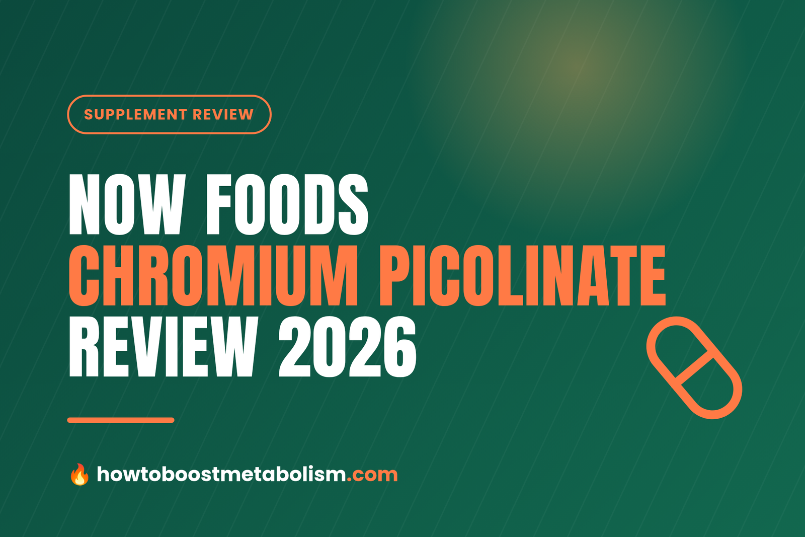 NOW Foods Chromium Picolinate 200 mcg review 2026 cover