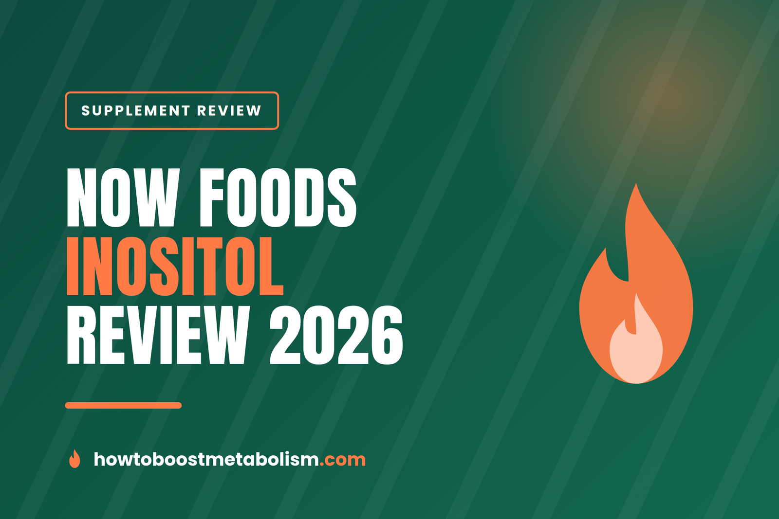 NOW Foods Inositol Powder review 2026 cover — myo-inositol for PCOS and insulin resistance