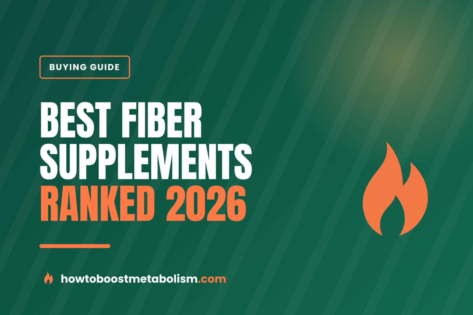 Best Fiber Supplement 2026: Ranked by Evidence