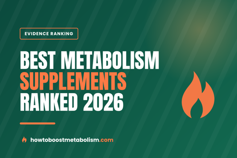 Best Metabolism Supplements 2026: Ranked by Evidence