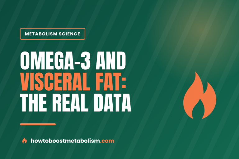 Omega-3 and Visceral Belly Fat: What Research Shows