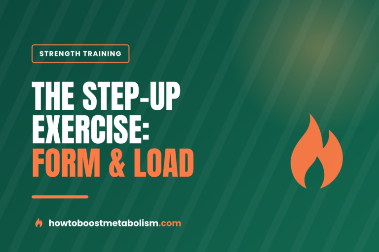 The Step-Up Exercise: Complete Form & Loading Guide